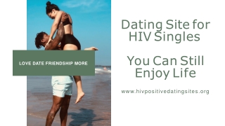 Dating Site for HIV Singles   You Can Still Enjoy Life