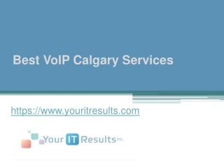 Best VoIP Calgary Services - www.youritresults.com