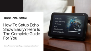 How To Setup Echo Show 1-8007956963 Round The Clock Available