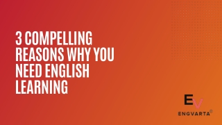 3 Compelling reasons why you need English learning