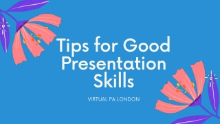 Important Tips for Good Presentation Skills | Virtual PA London