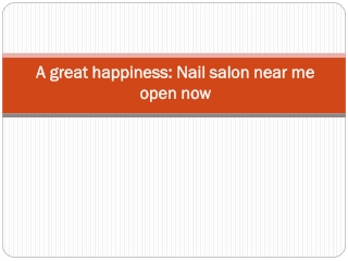 Nail salon near me open now