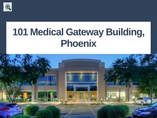 101 Medical Gateway Building, Phoenix