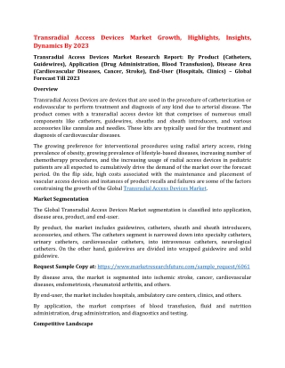 Transradial Access Devices Market Growth, Highlights, Insights, Dynamics By 2023
