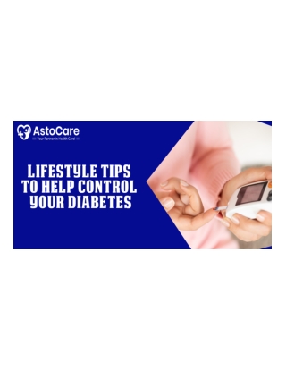 Lifestyle Tips to Help Control Your Diabetes