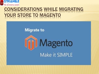 Considerations While Migrating Your Store to Magento