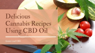 Check Out Delicious Cannabis Recipes Using CBD Oil | Best CBD Edibles