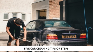 Five Car Cleaning Tips Or Steps