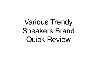 Various Style of Sneakers: REVIEW