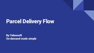 Parcel Delivery Flow