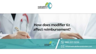 How does modifier 62 affect reimbursement?
