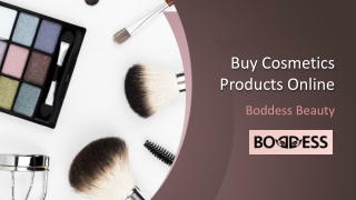 Buy Cosmetics Products Online | Boddess Beauty