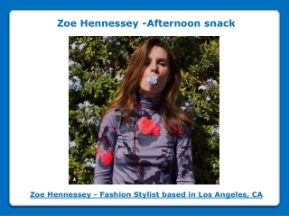 Los Angeles Wardrobe Stylist Zoe Hennessey