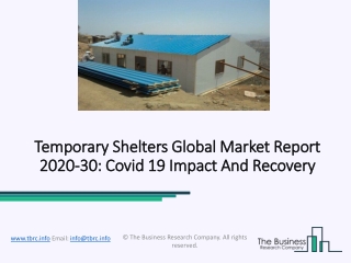 Temporary Shelters Market CAGR Status, Growth, Analysis And Forecast To 2023