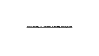 Implementing QR Codes In Inventory Management