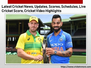 Check the Latest Cricket News, Updates, Scores and Cricket Video Highlights