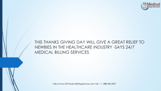 THIS THANKS GIVING DAY WILL GIVE A GREAT RELIEF TO NEWBIES IN THE HEALTHCARE INDUSTRY -SAYS 24/7 MEDICAL BILLING SERVICE