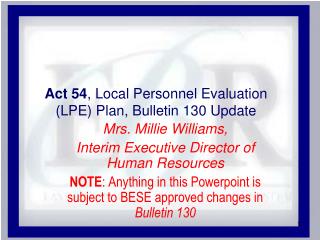 Act 54 , Local Personnel Evaluation (LPE) Plan, Bulletin 130 Update