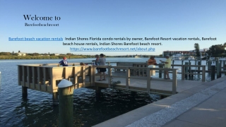 Barefoot Resort Vacation Rentals