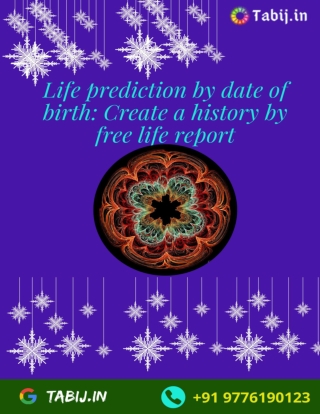 Life prediction by date of birth: Create history by free life report