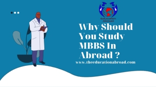 WHY WE STUDY MBBS IN ABROAD?