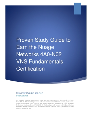 Proven Study Guide to Earn the Nuage Networks 4A0-N02 VNS Fundamentals
