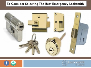 To Consider Selecting The Best Emergency Locksmith