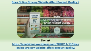 Does Online Grocery Website Affect Product Quality ?