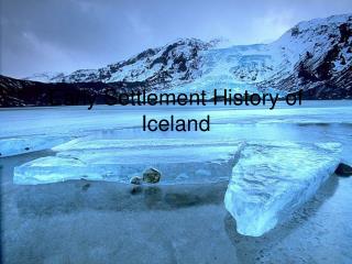 Early Settlement History of Iceland