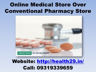 Online Medical Store Over Conventional Pharmacy Store