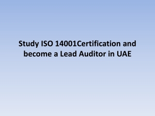 Study ISO 14001Certification and become a Lead Auditor in UAE