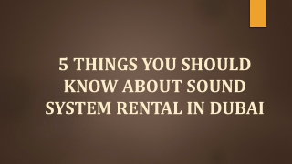 5 Things You Should Know About Sound System Rental in Dubai