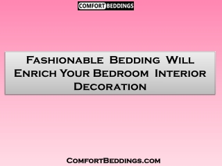 Fashionable Bedding  Will Enrich Your Bedroom  Internal Embellishment