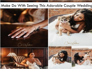 Make Do With Seeing This Adorable Couple Wedding