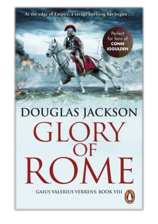 [PDF] Free Download Glory of Rome By Douglas Jackson