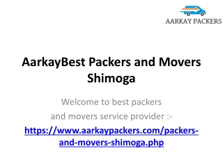 AarkayBest Packers and Movers Shimoga, Movers and Packers in Shimoga