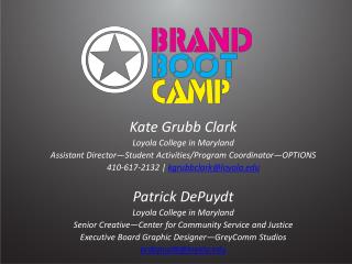 Kate Grubb Clark Loyola College in Maryland Assistant Director—Student Activities/Program Coordinator—OPTIONS 410-617-21