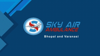 Book Sky Air Ambulance Service in Varanasi or Bhopal with Ultimate Medical Support