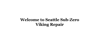 Welcome to Seattle Sub-Zero Viking Repair