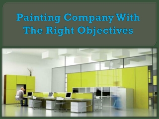 Painting Company With The Right Objectives