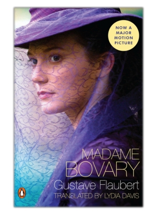 [PDF] Free Download Madame Bovary By Gustave Flaubert & Lydia Davis