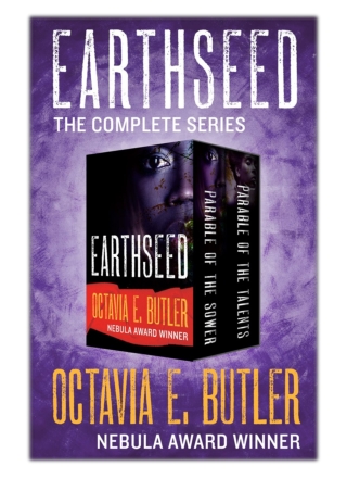 [PDF] Free Download Earthseed By Octavia E. Butler