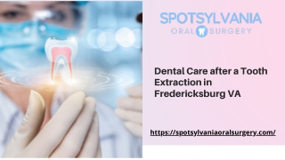Dental Care after a Tooth Extraction in Fredericksburg VA - Spotsylvania Oral Surgery
