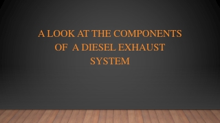 A Look At The Components Of  A Diesel Exhaust System