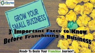 3 Important Facts to Know Before Franchising a Business