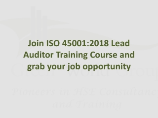 Join ISO 45001:2018 Lead Auditor Training Course and grab your job opportunity