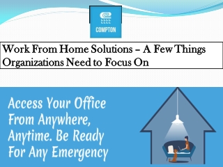 Work From Home Solutions – A Few Things Organizations Need to Focus On