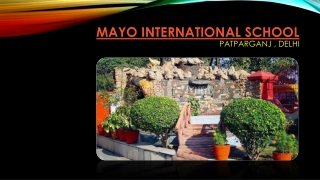Mayo International School, Patparganj, Delhi