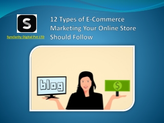 12 Types of E-Commerce Marketing Your Online Store Should Follow