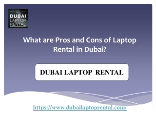 What are Pros and Cons of Laptop Rental in Dubai?